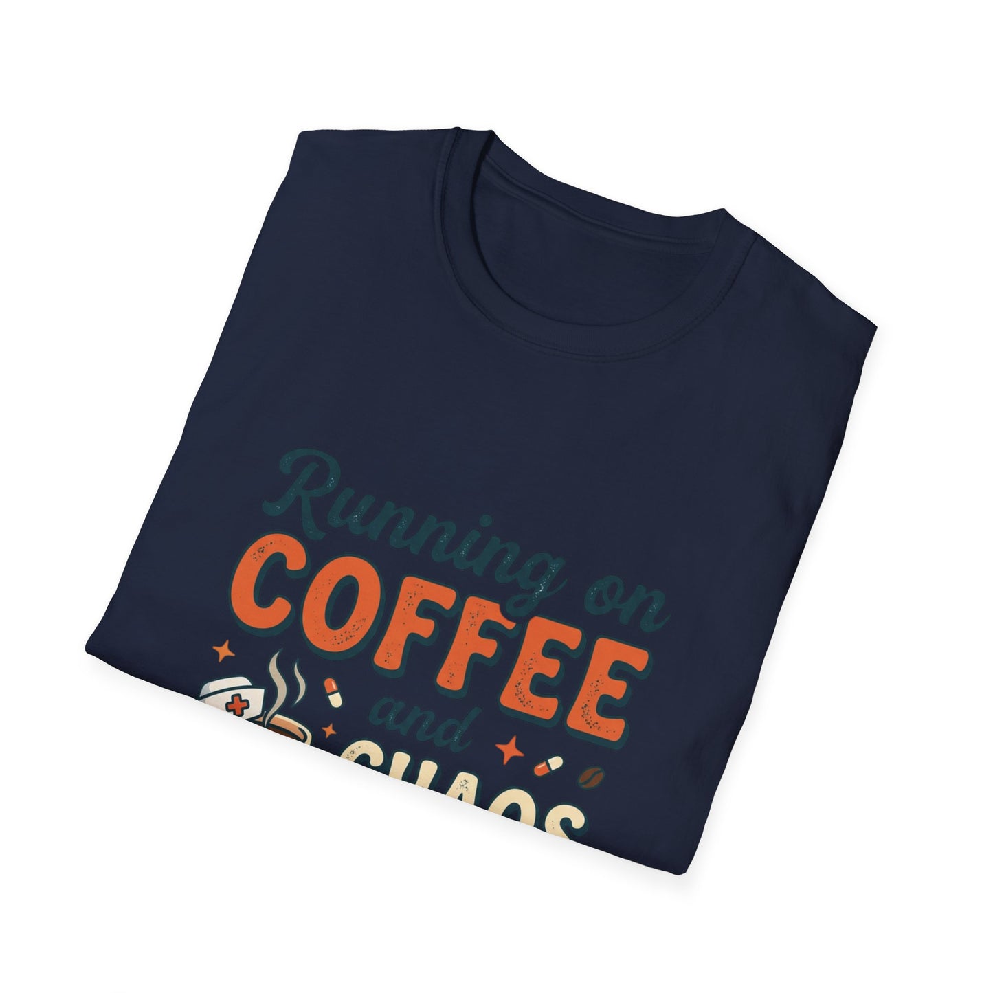 Running on Coffee and Chaos T-Shirt