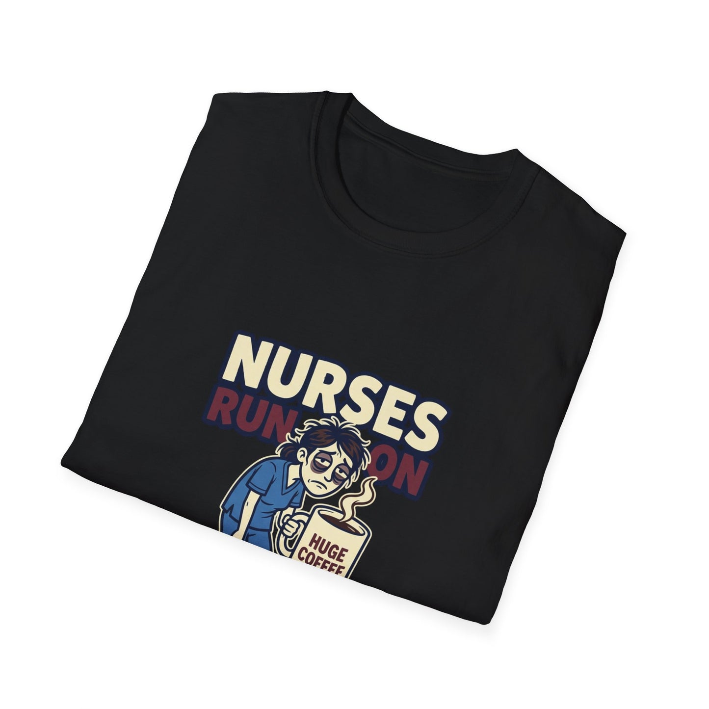 Nurse Coffee T-Shirt — "Nurses Run on Coffee" Funny Medical Tee