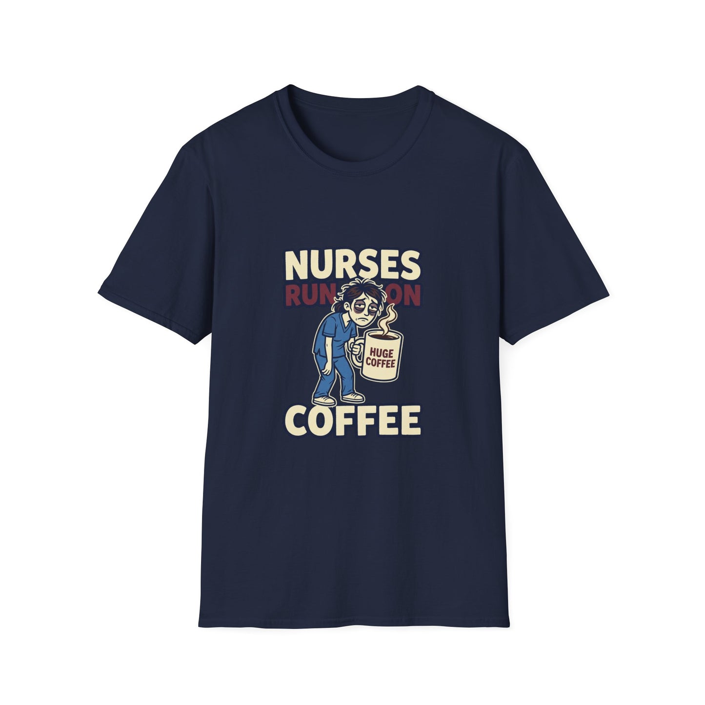 Nurse Coffee T-Shirt — "Nurses Run on Coffee" Funny Medical Tee