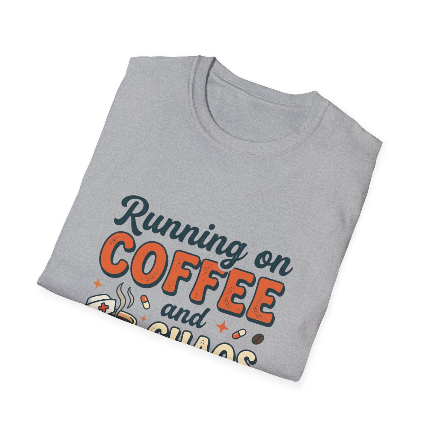 Running on Coffee and Chaos T-Shirt