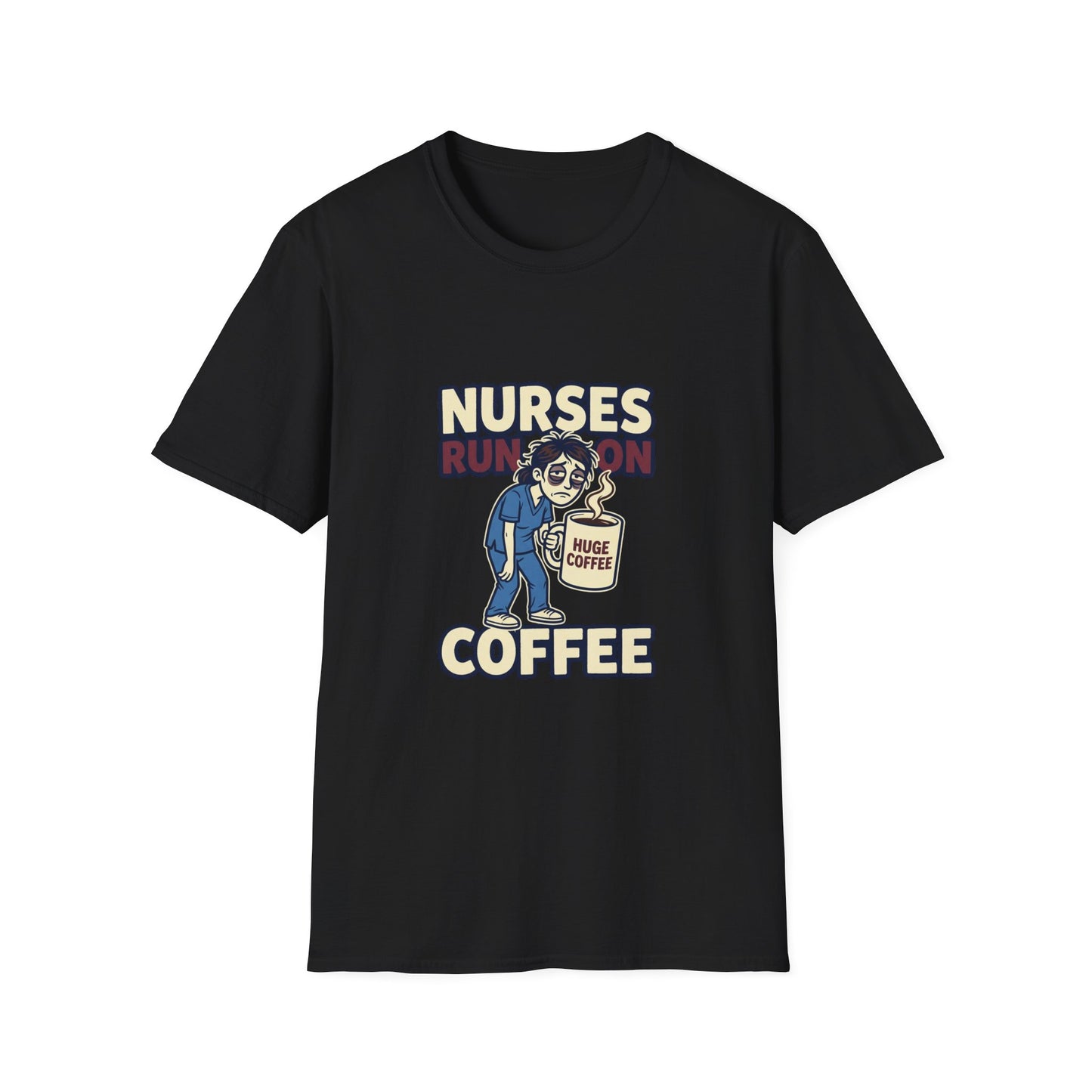 Nurse Coffee T-Shirt — "Nurses Run on Coffee" Funny Medical Tee