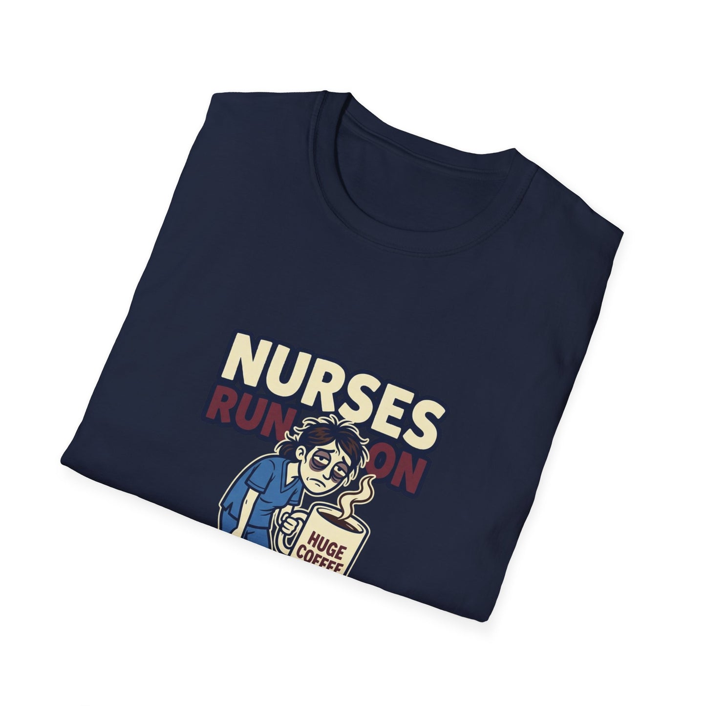 Nurse Coffee T-Shirt — "Nurses Run on Coffee" Funny Medical Tee