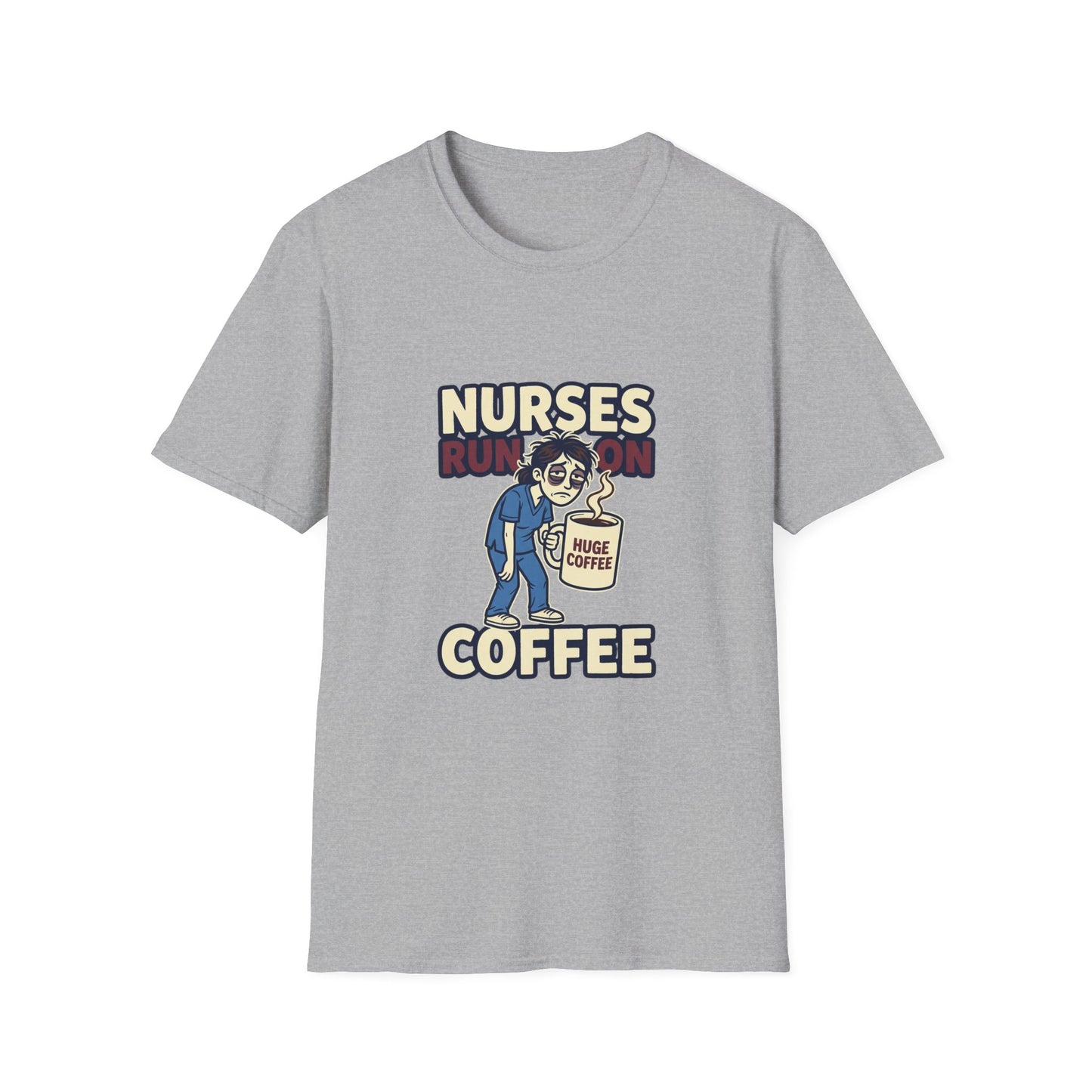 Nurse Coffee T-Shirt — "Nurses Run on Coffee" Funny Medical Tee