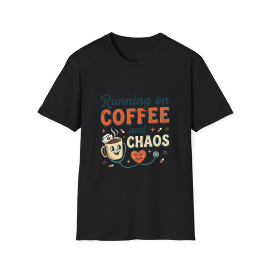 Running on Coffee and Chaos T-Shirt