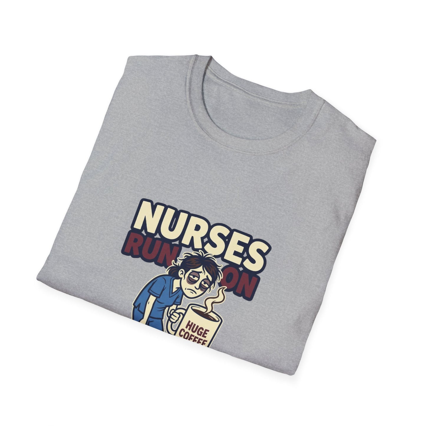 Nurse Coffee T-Shirt — "Nurses Run on Coffee" Funny Medical Tee