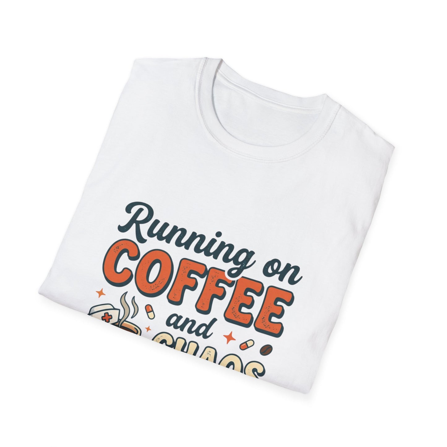 Running on Coffee and Chaos T-Shirt