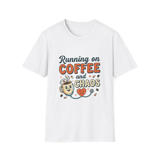 Running on Coffee and Chaos T-Shirt